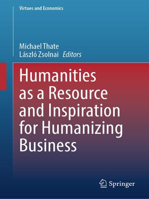 cover image of Humanities as a Resource and Inspiration for Humanizing Business